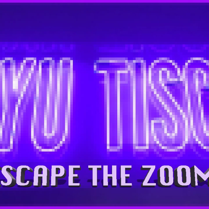 Escape the Zoom